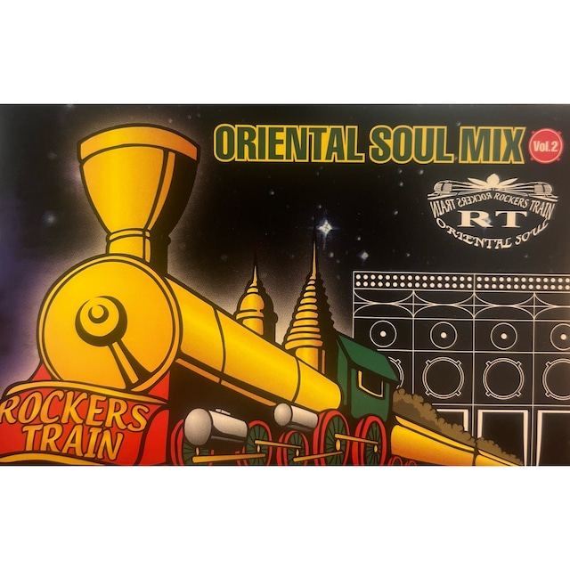ORIENTAL SOUL MIX Vol.2 / ROCKERS TRAIN 【MIXTAPE】