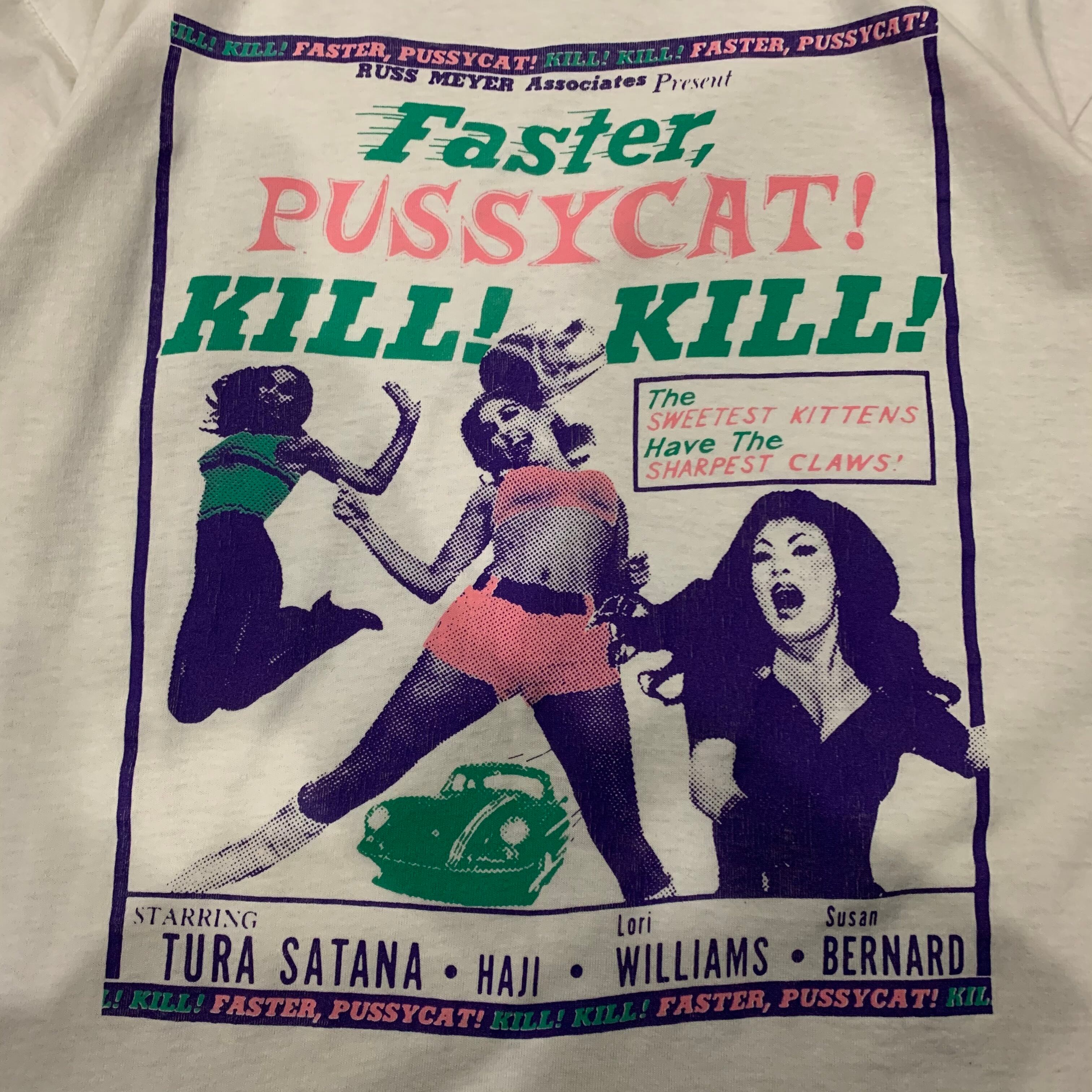 90s Faster, Pussy Cat!! Kill！kill！T-shirt | What