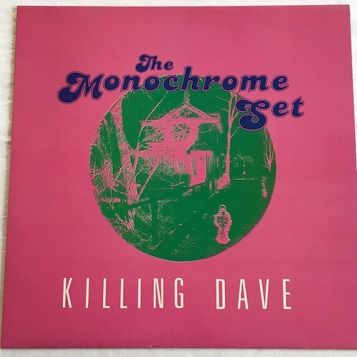 【12EP】The Monochrome Set – Killing Dave