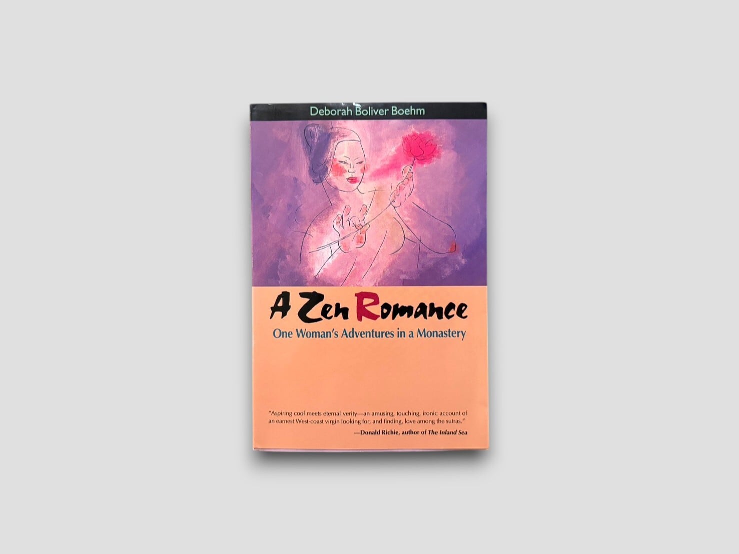 【SJ884】【PAPERBACK EDITION】A Zen Romance: One Woman’s Adventures in a Monastery(1997) /Deborah Boliver Boehm