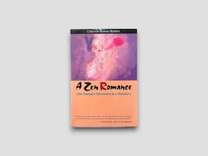 【SJ884】【PAPERBACK EDITION】A Zen Romance: One Woman’s Adventures in a Monastery(1997) /Deborah Boliver Boehm