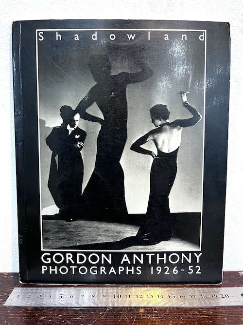 Shadowland  GORDON ANTHONY PHOTOGRAPHS 1926-52