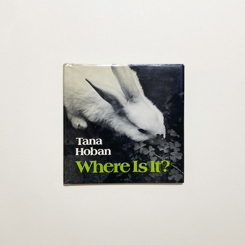 Tana Hoban / Where Is It?