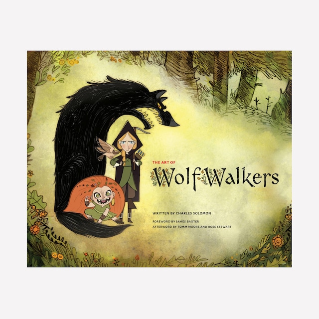 アートブック「The Art of Wolfwalkers」 Charles Solomon & Tomm Moore