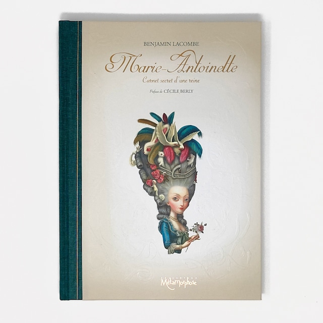 挿絵小説「Marie-Antoinette ; carnet secret d'une reine 」Benjamin Lacombe (バンジャマン・ラコンブ）