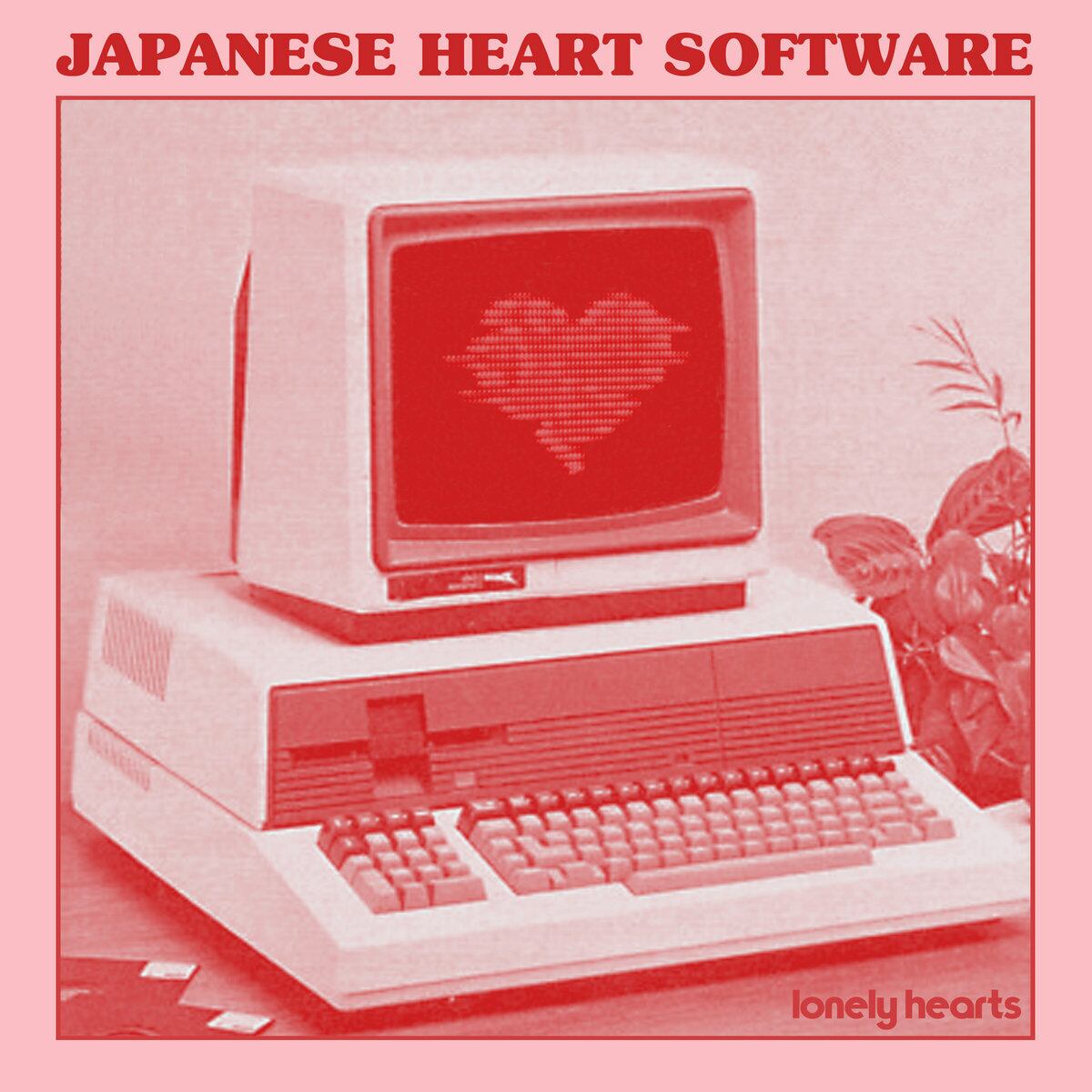 Japanese Heart Software / Lonely Hearts（Ltd Cassette）