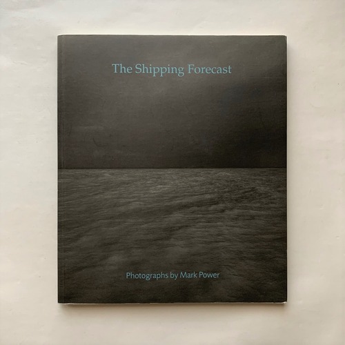 The Shipping Forecast / Mark Power