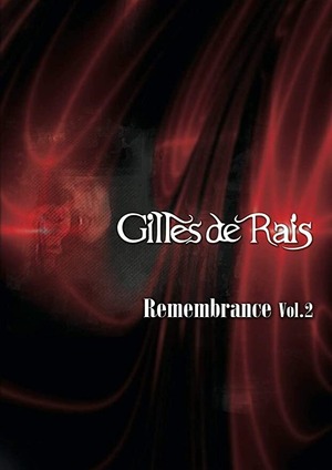 Gilles de Rais / Remembrance Vol.2