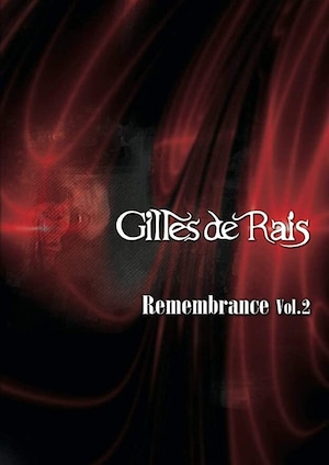 Gilles de Rais / Remembrance Vol.2
