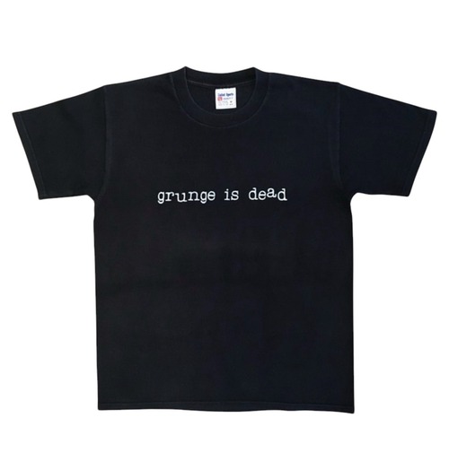 “grunge is dead” S/S Tee MADE IN USA 1990’s