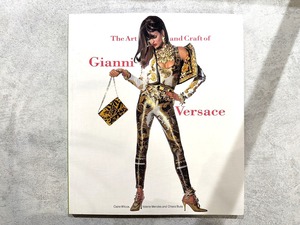 【VF260】The Art & Craft Of Gianni Versace /visual book