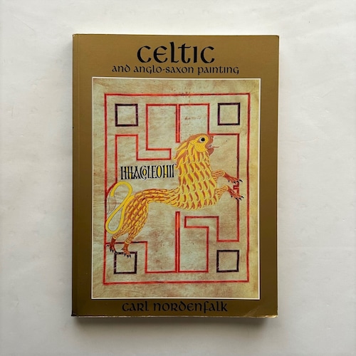 Celtic and Anglo-saxon Painting / Carl Nordenfolk