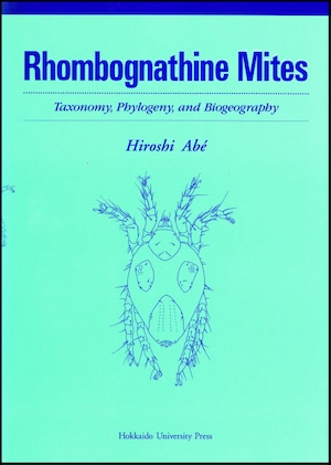 Rhombognathine MitesーTaxonomy， Phylogeny， and Biogeography