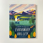 Finding the Way to Faraway Valley