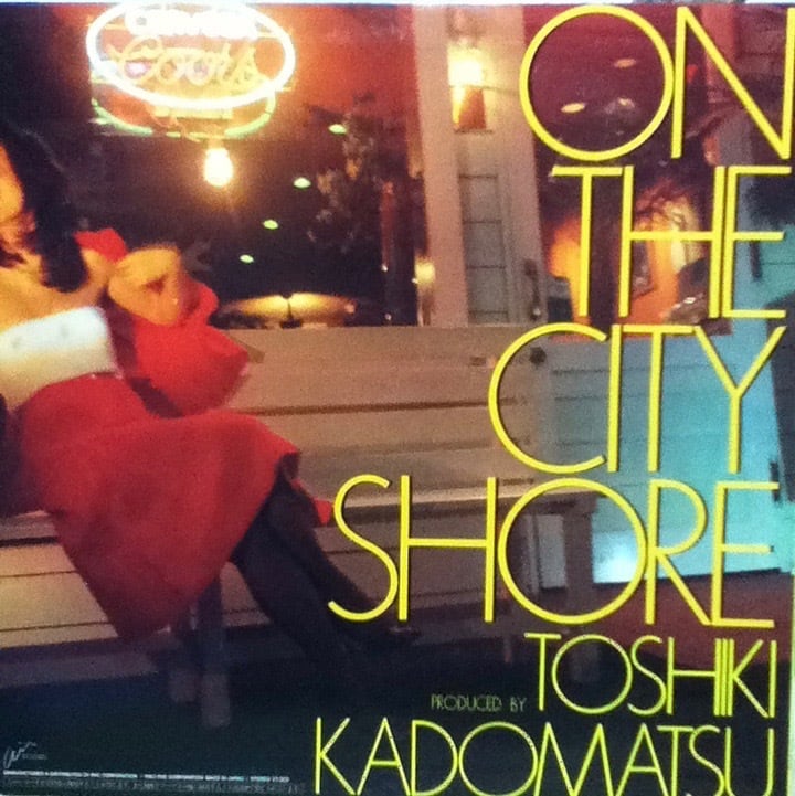 LPTOSHIKI KADOMATSU角松敏生 &frasl; ON THE CITY SHORE | COMPACT DISCO ASIA