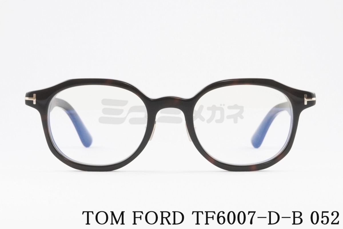日本限定 TOM FORD メガネ TF6007-D-B 052 フレンチ ウェリントン 