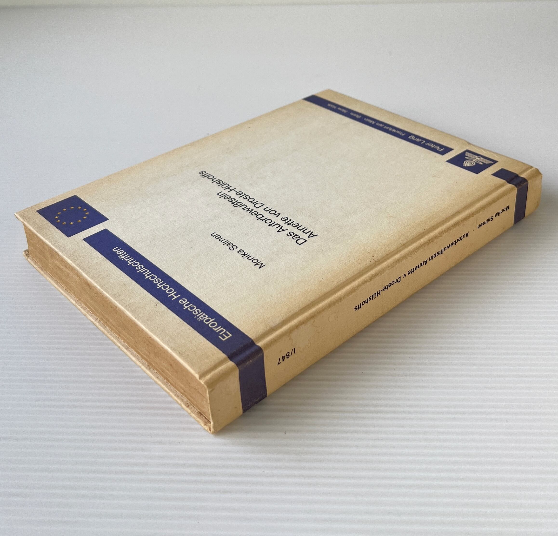 Das Autorbewusstsein Annette von Droste-Huelshoffs <Europaeische Hochschulschriften> / Monika Salmen / Peter Lang