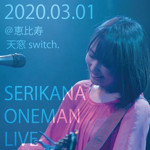 LIVE MUSIC @東京 恵比寿天窓switch. 2020.03.01ワンマンライブ