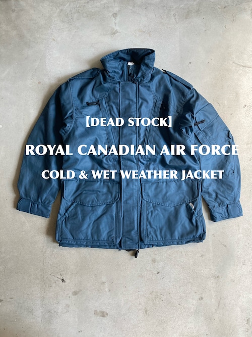 【 Dead Stock 】【カナダ軍】ROYAL CANADIAN AIR FORCE コールド＆ウェットウェザーパーカ