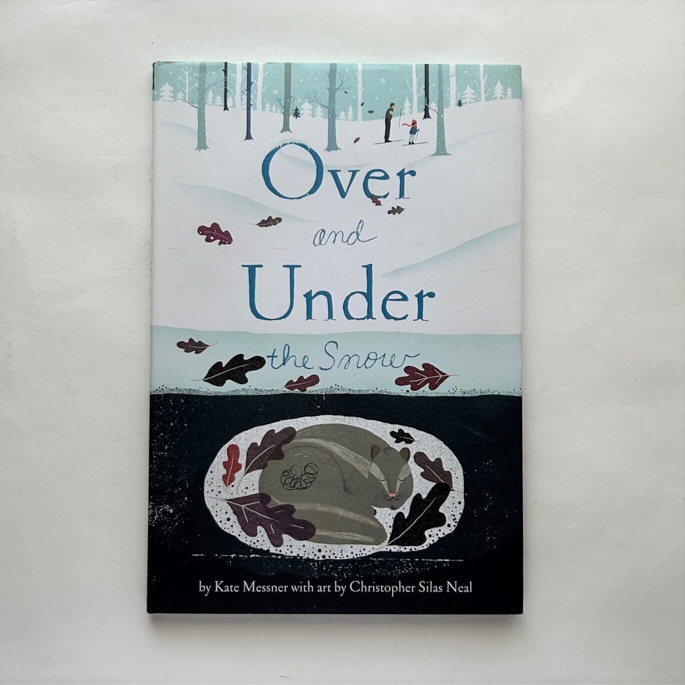 Over and Under the Snow /  Kate Messner, Christopher Silas Neal
