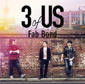 【New】Fab Bond / 3 of US　※初回限定特典付き