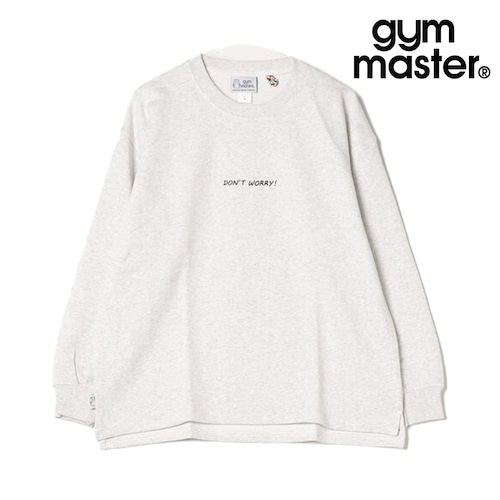 gym master ジムマスター 10.3oz DON’T WORRY BE HAPPY スウェット ビッグTEE ワイドシルエット 長袖Tシャツ メンズ レディース コットン100% メッセージTシャツ G821725 アッシュグレー