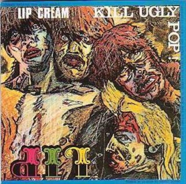 LIP CREAM リップクリーム KILL UGLY POP！ CAP‐0016 国内盤 アナログ レコード LP