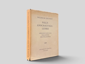 【SPH032】【5., UNVERÄNDERTE AUFLAGE】Weltanschauungslehre: Abhandlungen zur Philosophie der Philosophie(Gesammelte Schriften, VIII. Band)(1977) /Wilhelm Dilthey