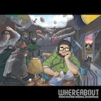 年末発売『WHEREABOUT』"東京Routine" オリジナル・サウンドトラック（CD）★完売しました