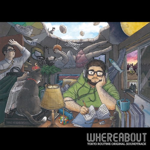 年末発売『WHEREABOUT』"東京Routine" オリジナル・サウンドトラック（CD）★完売しました