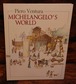 Michelangelo's World