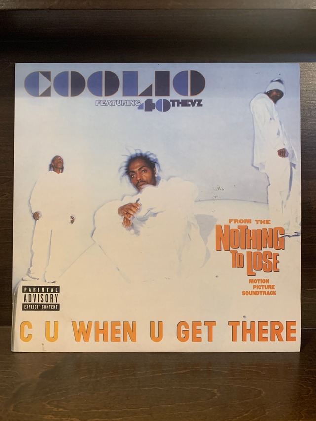 Coolio / CU WHEN U GET THERE