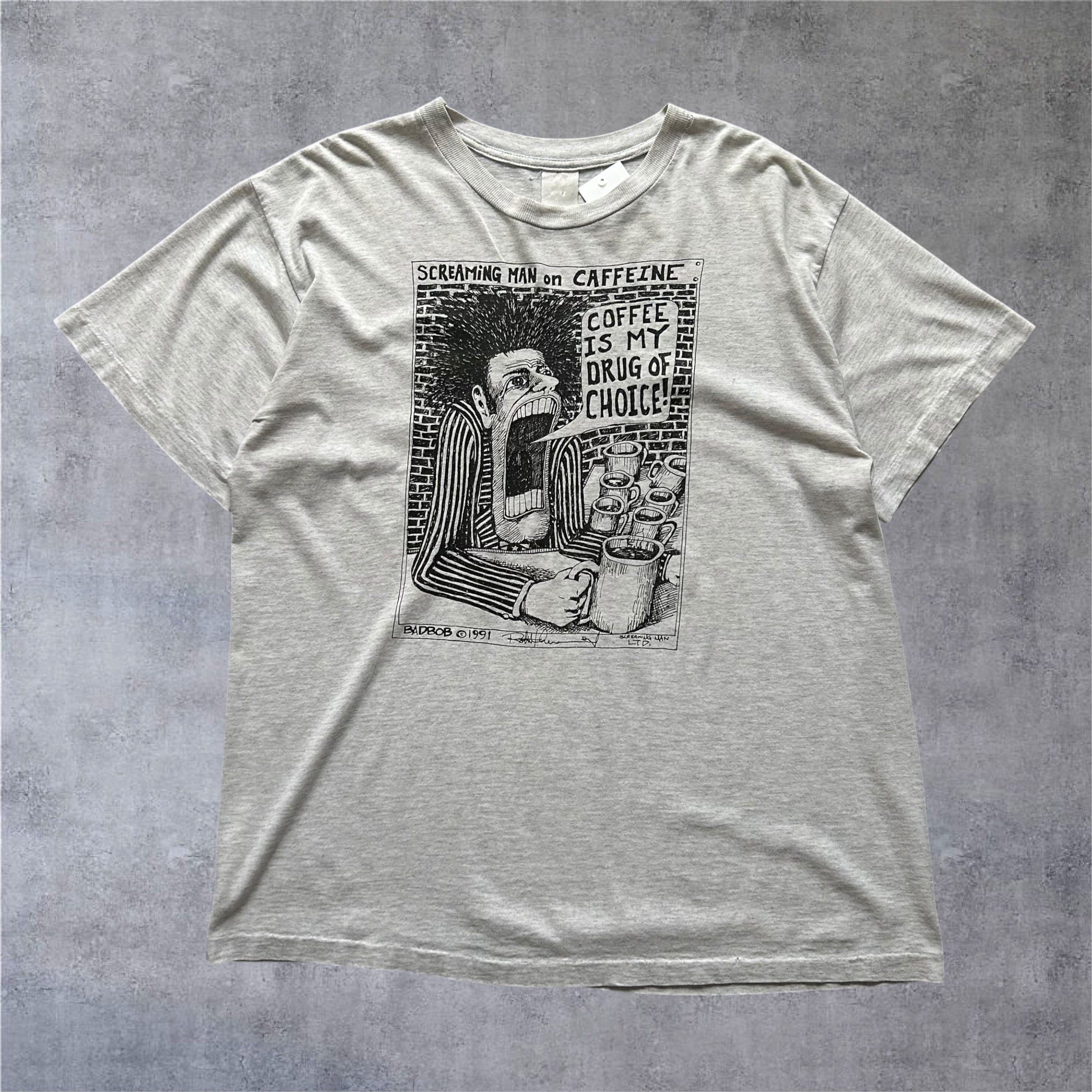 1991s Bad Bob "Screaming Man on Caffeine" T-shirt【高円寺店】