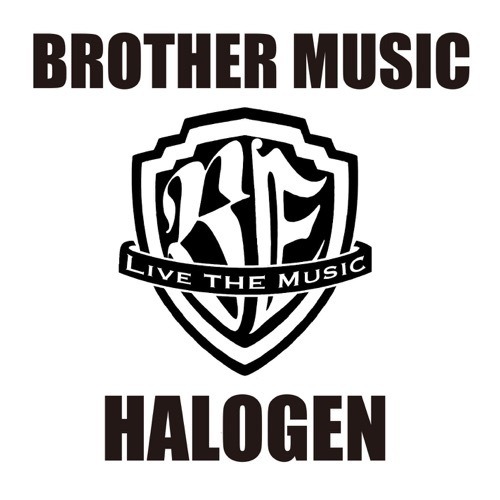 HALOGEN - BROTHER MUSIC