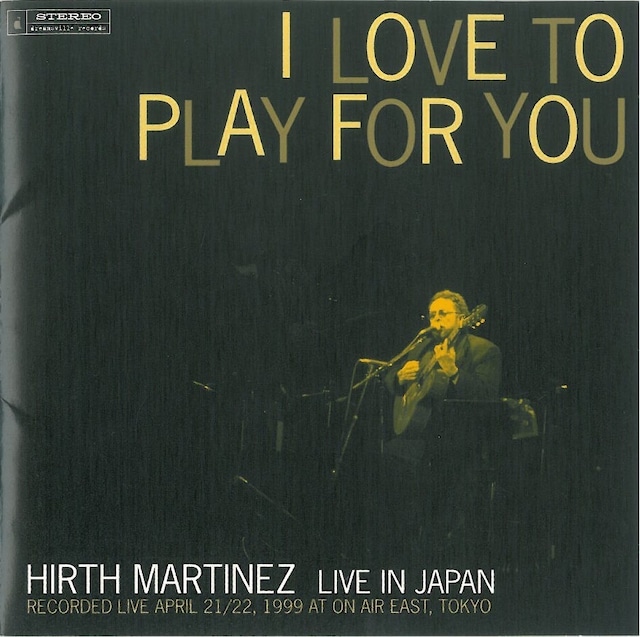 HIRTH MARTINEZ / I LOVE TO PLAY FOR YOU (CD) 日本盤