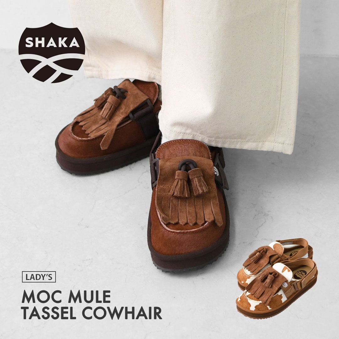 SHAKA [シャカ] MOC MULE TASSEL COWHAIR [SK-339] キルトタッセル付き