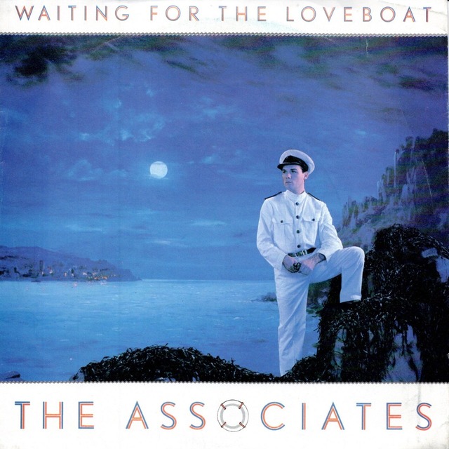 【7EP】The Associates – Waiting For The Loveboat