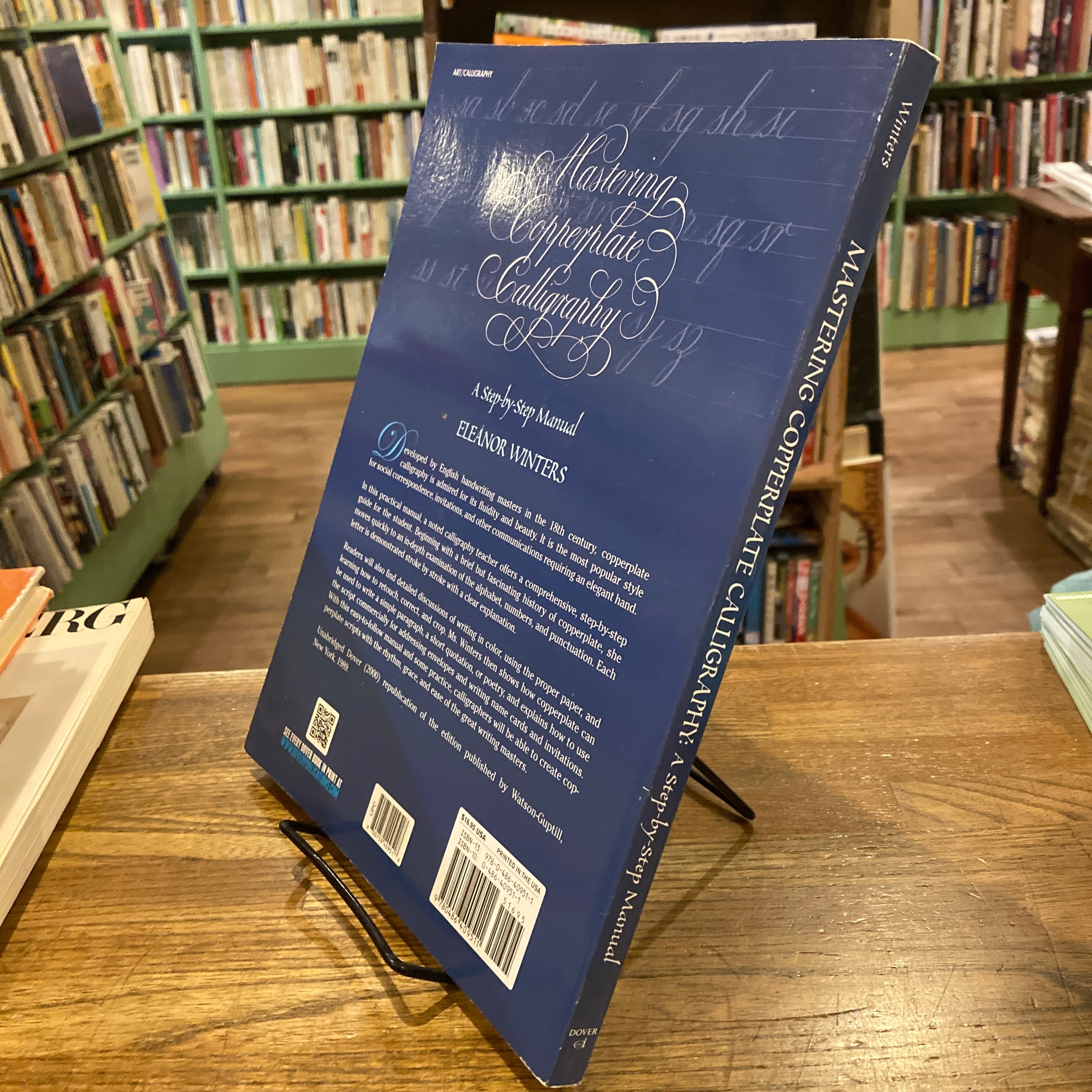 MASTERING COPPERPLATE CALLIGRAPHY: A step-by-step Manual / Eleanor