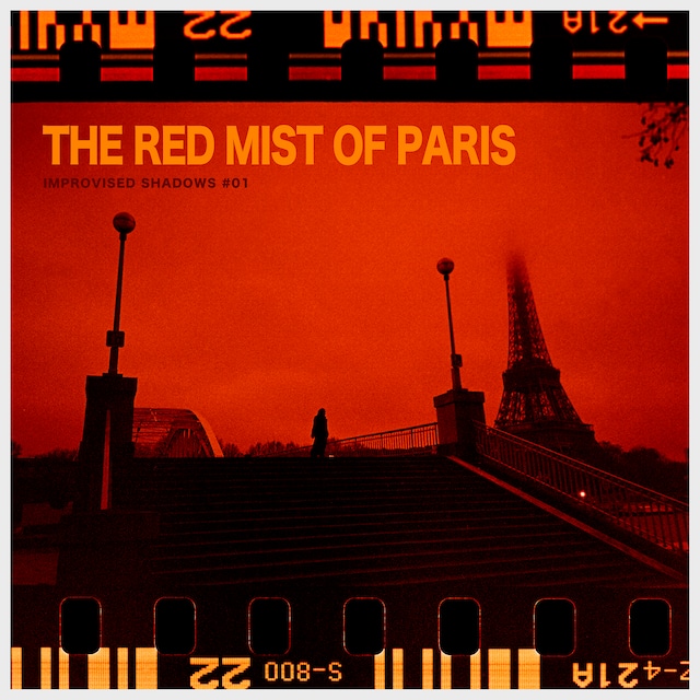 "The Red Mist of Paris" パリの赤い霧