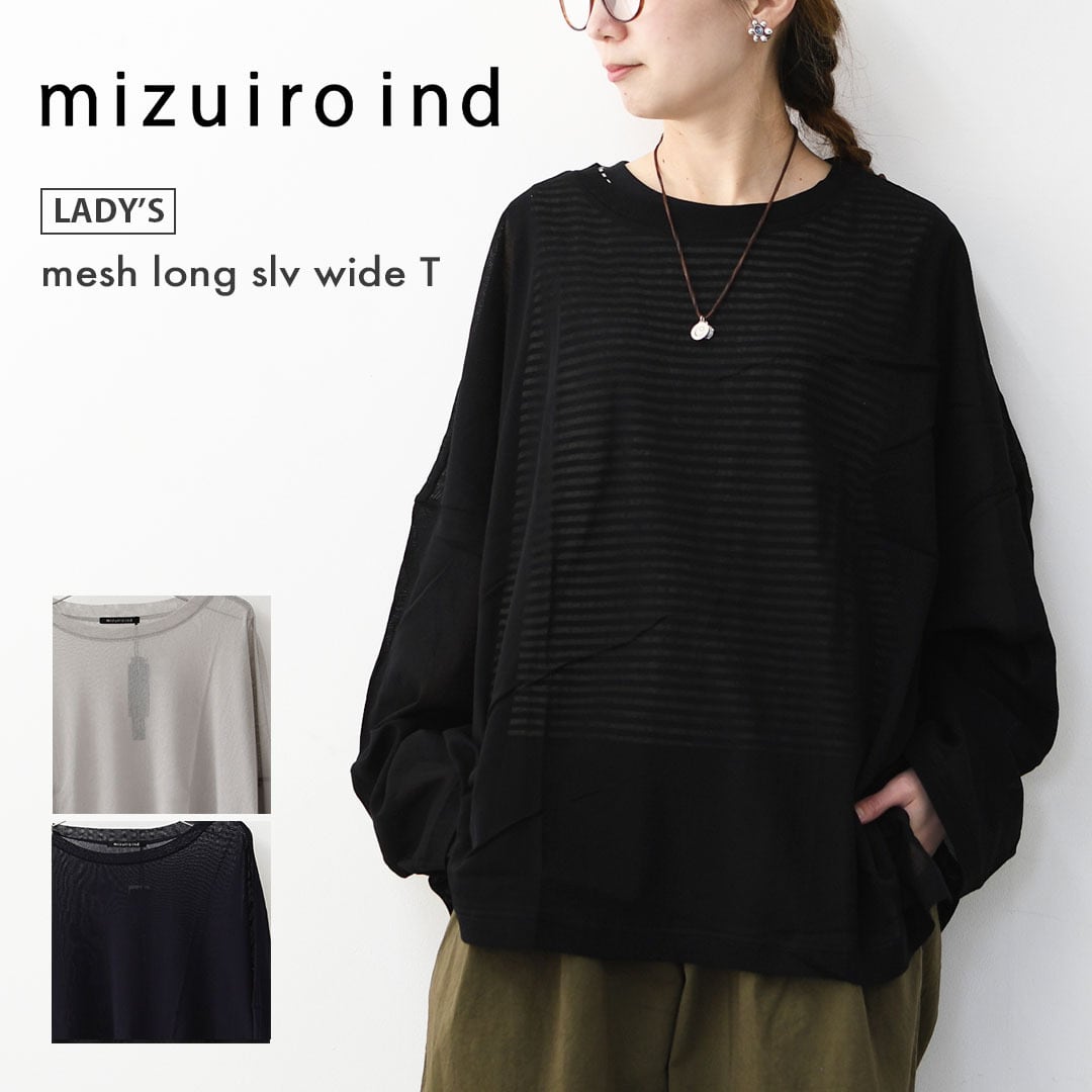 mizuiro ind [ミズイロ インド] mesh long sleeve wide T [1-210062