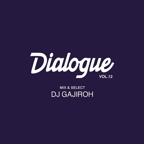 DIALOGUE VOL.12 -BEST OF 2023- (Mix CD)