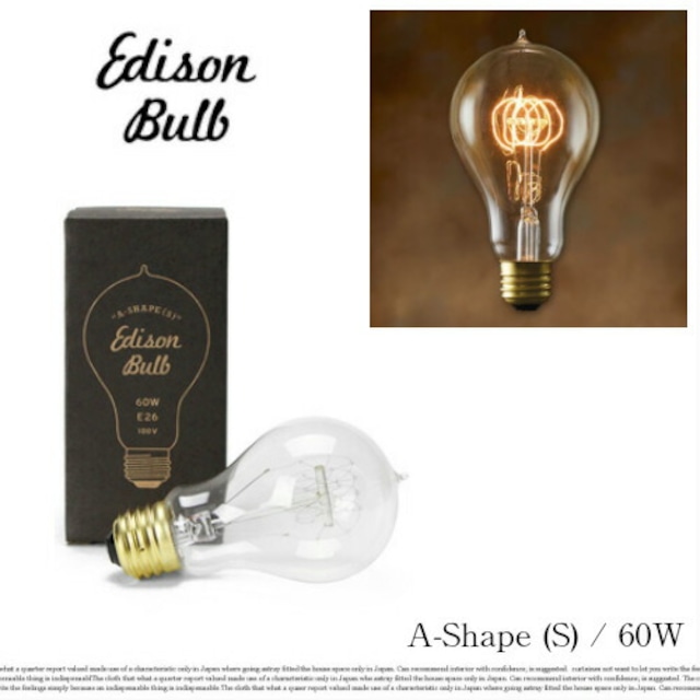 Edison Bulb “A-Shape（S）”60W/エジソンバルブ "Aシェイプ（S）60W"