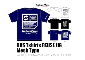 NatureBoys Tshirts REUSE JIG メッシュタイプ