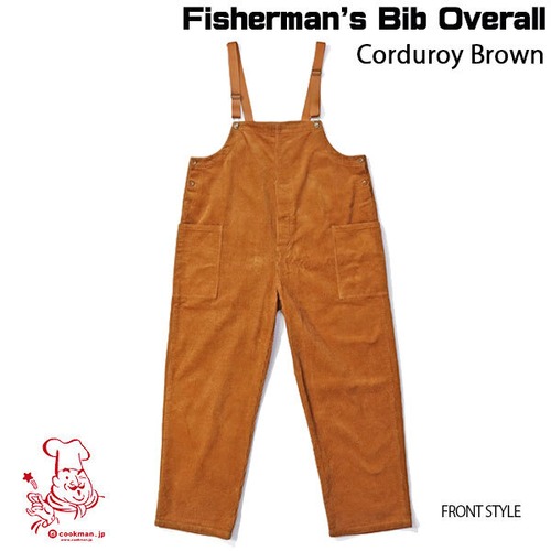 Fisherman's Bib Overall Corduroy Brown オーバーオール コーデュロイ ブラウン UNISEX 男女兼用 Cookman クックマン イージーパンツ アメリカ