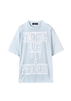 PHENOMENON / SOMETHING LIKE A PHENOMENON TEE