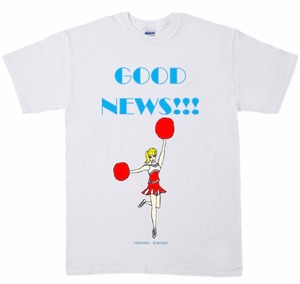 「GOOD NEWS!!!　T-shirt 」ホワイト