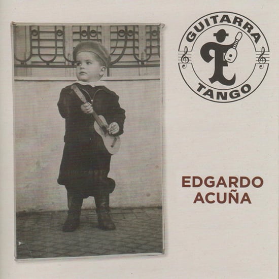 エドガルド・アクーニャ『ギターラ・タンゴ』｜EDGARDO ACUÑA 『GUITARRA TANGO』（CDMPV-1252）