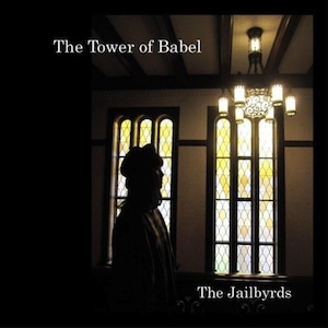 [MRDJB-001] The Jailbyrds - " The Tower of Babel "  [CD]　