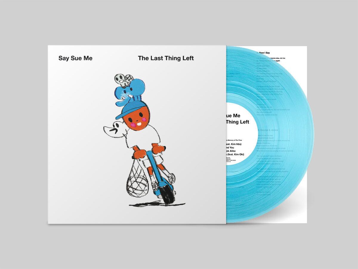 Say Sue Me / The Last Thing Left（Ltd Blue LP）