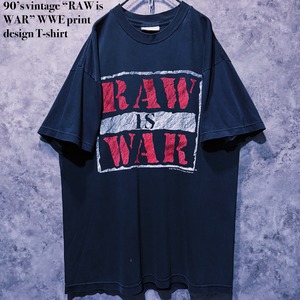 【doppio】90’s vintage “RAW is WAR” WWE print design T-shirt